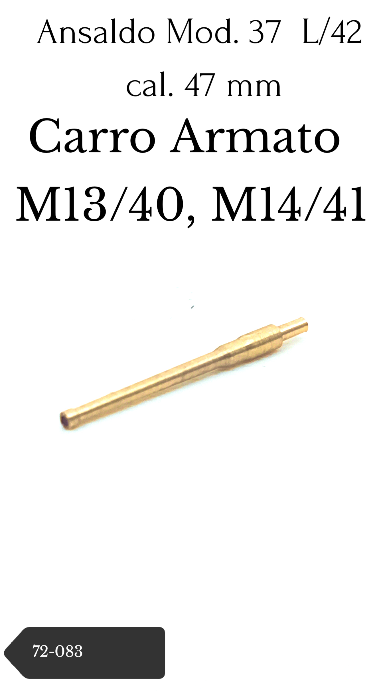 47mm Ansaldo Mod.37 L/42 for M13/40 & M14/41